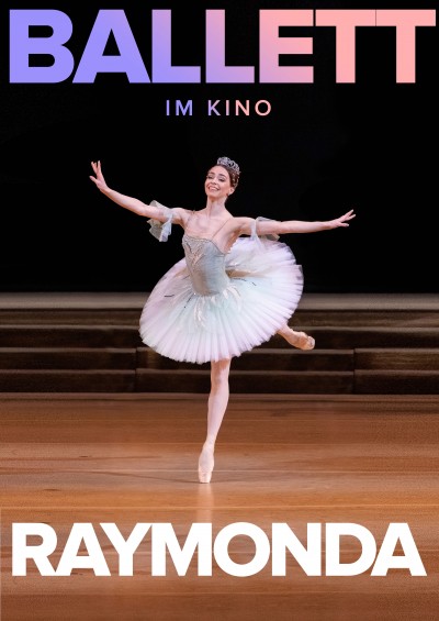 Filmplakat Bolschoi Ballett: Raymonda (Live 2019)
