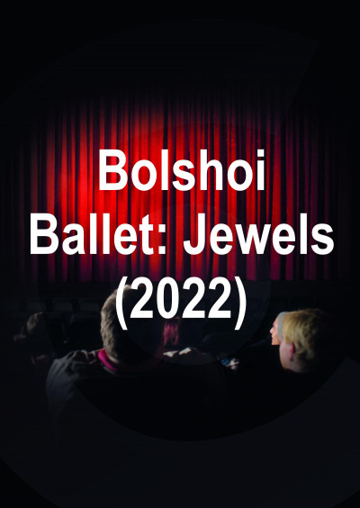 Filmplakat Bolshoi Ballet: Jewels